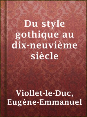 cover image of Du style gothique au dix-neuvième siècle